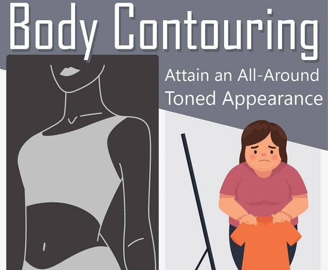 Body Contouring : Attain an All-Around Toned Appearance