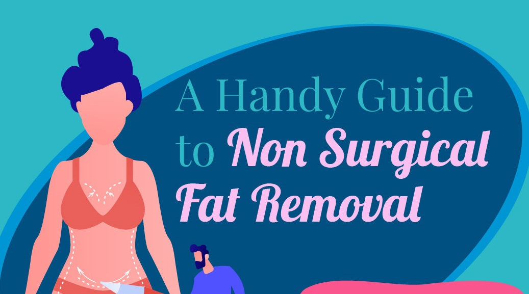 A Handy Guide to Non-Surgical Fat removal