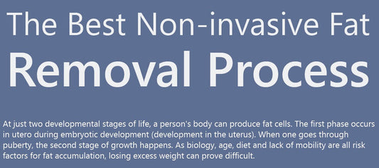 The Best Non-Invasive Fat Removal Process